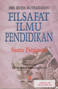 Filsafat Ilmu Pendidikan : suatu pengantar