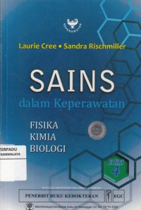 SAINS dalam Keperawatan = Science in Nursing : Fisika, Kimia, Biologi (2012)