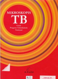 Mikroskopis TB untuk Program Tuberkulosis Nasional