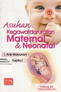 Asuhan Kegawatdaruratan Maternal & Neonatal