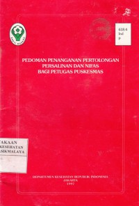 Pedoman Penanganan Pertolongan Persalinan Dan Nifas Bagi Petugas PUSKESMAS