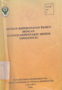 Asuhan Keperawatan Pasien Dengan Gangguan/Penyakit Sistem Urogenital