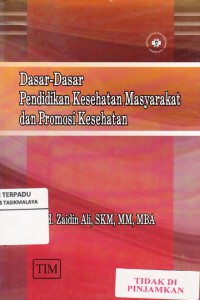 Dasar-dasar Pendidikan Kesehatan Masyarakat Dan Promosi Kesehatan