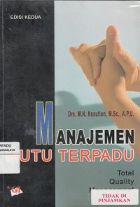 Manajemen Mutu Terpadu : total quality manajemen