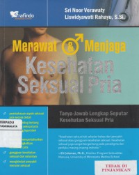 Merawat & Menjaga Kesehatan Seksual Pria : tanya-jawab lengkap seputar kesehatan seksual pria