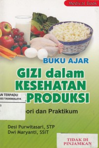 Gizi Dalam Kesehatan Reproduksi : buku ajar