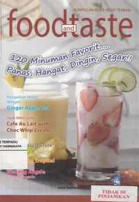 Food and taste : 120 minuman favorit ...,panas,hangat,dingin,segar !!