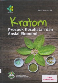 Kratom: prospek kesehatan dan sosial ekonomi