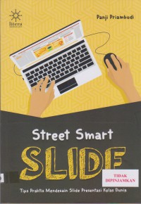 Street smart slide: tips praktis mendesain slide presentasi kelas dunia