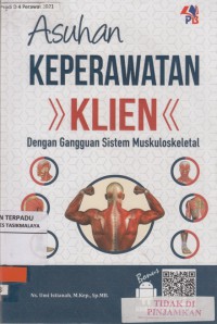 Asuhan Keperawatan Klien Dengan Gangguan Sistem Muskuloskeletal