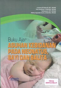 Buku ajar asuhan kebidanan pada neonatus, bayi dan balita