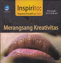 Inspirito : inspirasi kreatif dan foto cara indah merangsang kreativitas