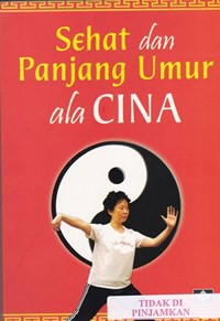 Sehat dan panjang umur ala cina