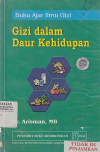 Buku ajar ilmu gizi : gizi dalam daur kehidupan