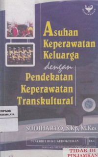 Asuhan Keperawatan Keluarga dengan Pendekatan Keperawatan Transkultural (2007)