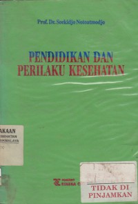 Pendidikan dan perilaku kesehatan