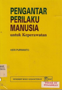 Pengantar perilaku manusia untuk keperawatan