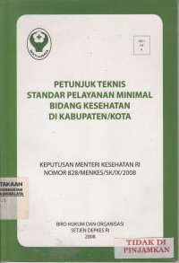 Petunjuk teknis standar pelayanan minimal bidang kesehatan di kabupaten/kota