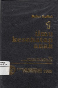 Buku Kuliah Ilmu Kesehatan Anak  1  (2007)