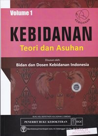 Kebidanan teori dan asuhan (volume 1)