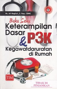 Buku saku keterampilan dasar & P3K kegawatdaruratan di rumah