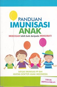 Panduan imunisasi anak mencegah lebih baik daripada mengobati