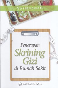 Penerapan skrining gizi di rumah sakit