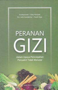 Peranan gizi : dalam upaya pencegahan penyakit tidak menular