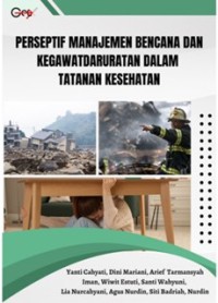 Perspektif manajemen bencana dan kegawatandaruratan dalam tatanan kesehatan