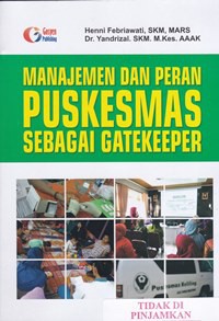 Manajemen dan peran puskesmas sebagai gatekeeper