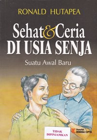 Sehat & ceria di usia senja suatu awal baru