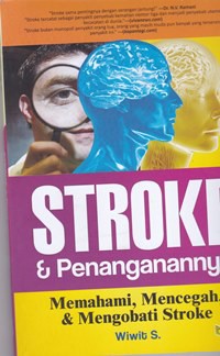 Stroke & penaganannya memahami , mencegah dan mengobati Stroke