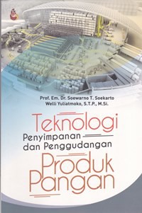 Teknologi penyimpanan dan penggudangan produk pangan