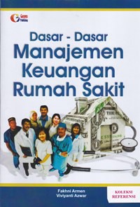 Dasar - dasar manajemen keuangan rumah sakit