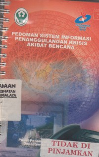 Pedoman Sistem Informasi Penanggulangan Krisis Akibat Bencana