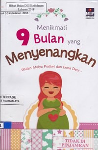 Menikmati 9 bulan yang menyenangkan