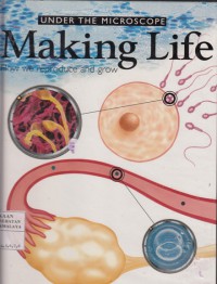 Making Life : how we reproduce and grow  4