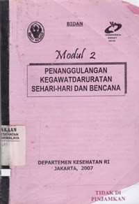 Modul 2 Penanggulangan kegawatdaruratan sehari-hari dan bencana