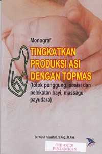 Monograf tingkatkan produksi ASI dengan topmas