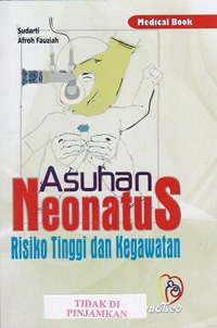 Asuhan neonatus risiko tinggi dan kegawatan