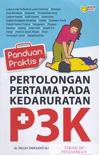 Panduan praktis pertolongan pertama pada kedaruratan P3K