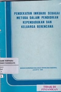 Pendekatan inkuairi sebagai metoda dalam pendidikan kependudukan dan keluarga berencana