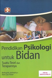 Pendidikan psikologi untuk bidan suatu teori dan terapannya