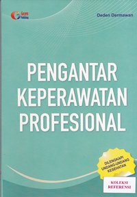 Pengantar keperawatan profesional